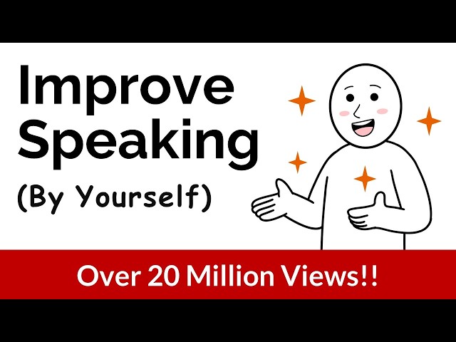 How to Improve Your English Speaking Skills (by Yourself)