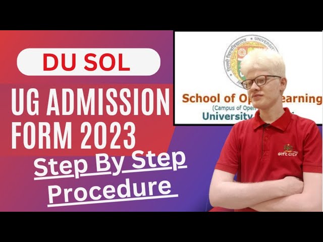 DU SOL : How to Fill DU SOL UG Admission form 2023 Step By Step| Sol admission form 2023