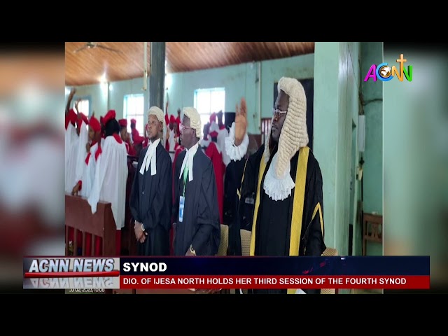 DIO  OF IJESA NORTH HOLDS HER THIRD SESSION OF ITS FOURTH SYNOD