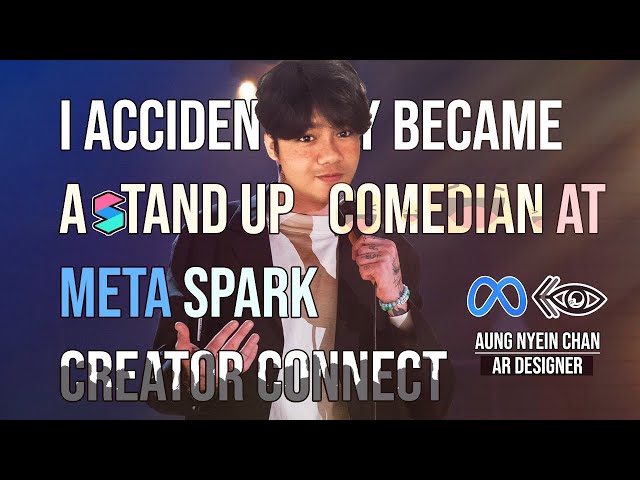I accidentally became a Stand Up Comedian at Meta Spark Creator Connect