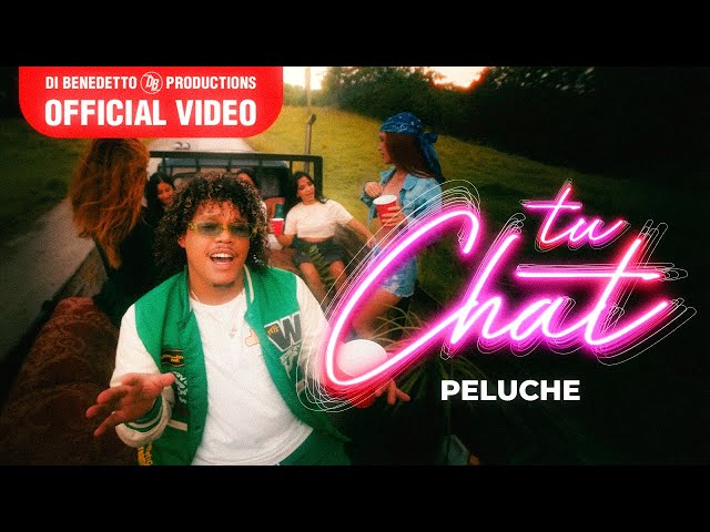 Peluche - Tu Chat (Video Official)