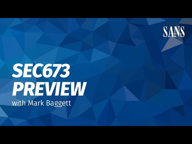 SEC673 Preview