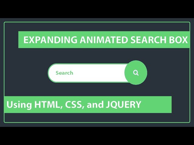 How to create the Expanding Animated Search box - CSS Search box - Expandable Search box