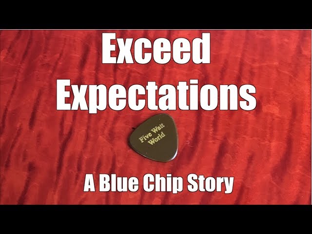 Exceed Expectations: A Blue Chip Story
