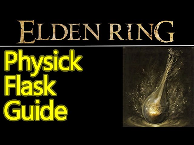 Elden Ring Flask of Wondrous Physick guide, how to mix physiks and find more