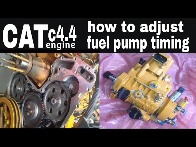 CAT C4.4 Engine: How to adjust fuel pump timing