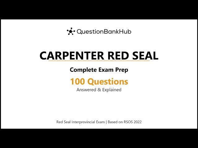 Carpenter Red Seal Exam Prep: 100 Practice Questions with Answers