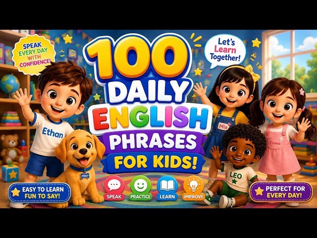 Kids English | 100 Daily English Phrases for Kids | Learn Everyday English with Kids