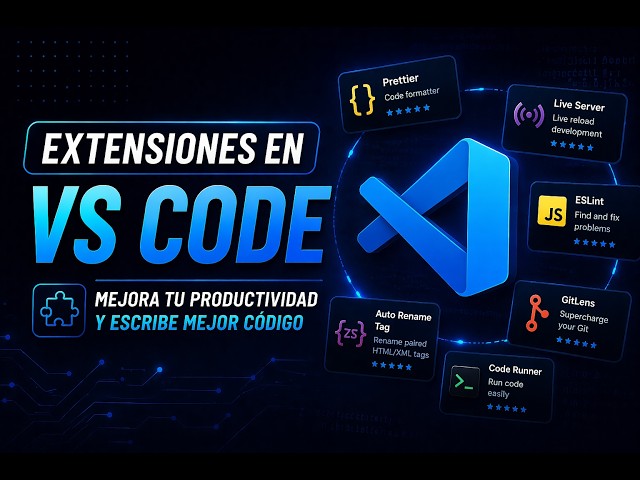 Qué extensiones usar en VsCode?