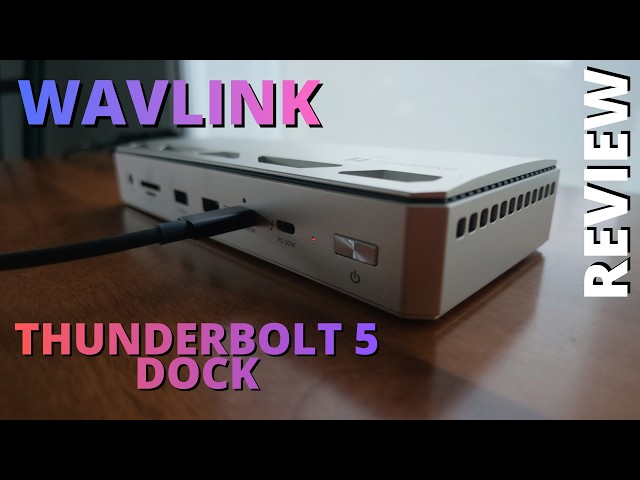 An Affordable Option For Your Thunderbolt 5 Laptop? | WAVLINK 12-in-1 Dock Review