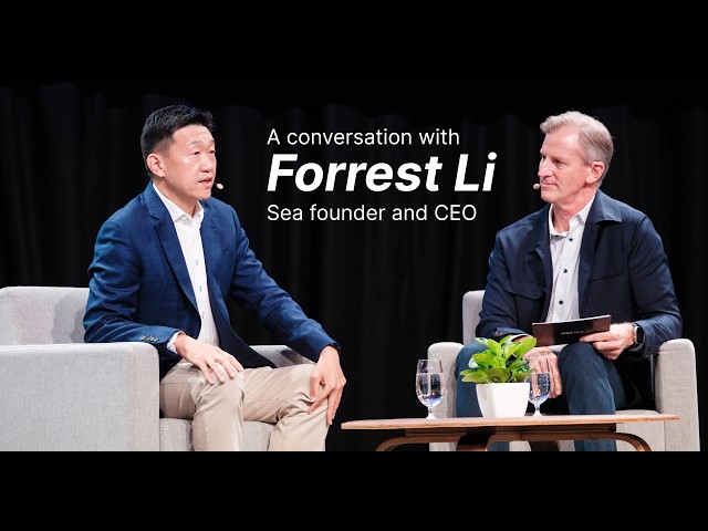 Sea founder and CEO Forrest Li in conversation with Tyler Bryson