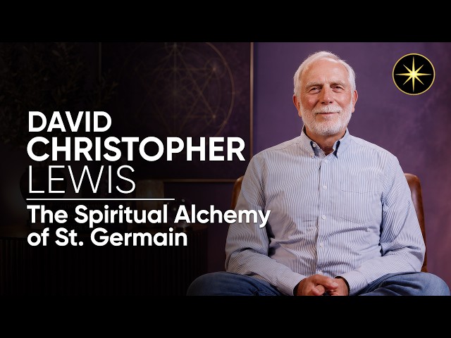 The Spiritual Alchemy of St. Germain with David Christopher Lewis | Next Level Soul Mastery