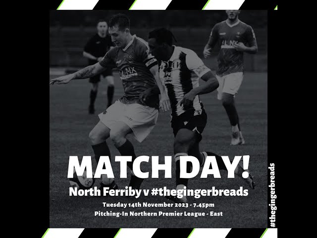 Match Day Full Game Replay - North Ferriby Vs. Grantham Town  14/11/2023