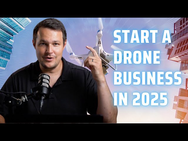 How To Start a Drone Business In 2026