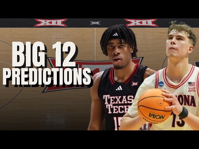 Predicting the Big 12 Standings for 2026-27 (All 16 Teams Ranked)