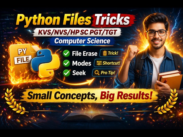 Python Files Tricks |  KVS/NVS/HPSC PGT/TGT Computer Science