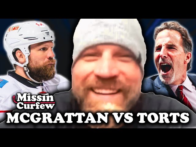 McGrattan almost punched out John Tortorella | Missin Curfew Ep 29