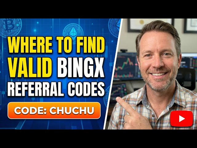 Where To Find Valid BingX Referral Codes With Referral Code CHUCHU In 2026 | Clark Lucy