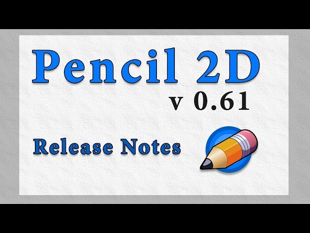 Pencil 2D [V 0.6.1 Release Notes]