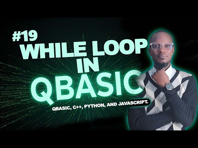 PRINCIPLES OF PROGRAMMING | WHILE LOOP IN QBASIC | LESSON 19