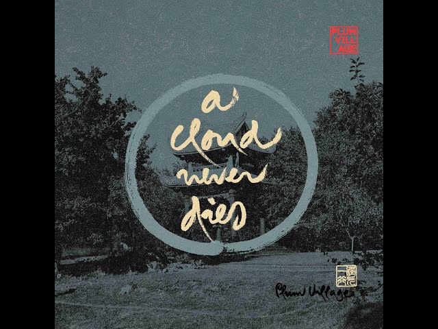 A Cloud Never Dies (Full Album HD Audio) | Plum Village Band