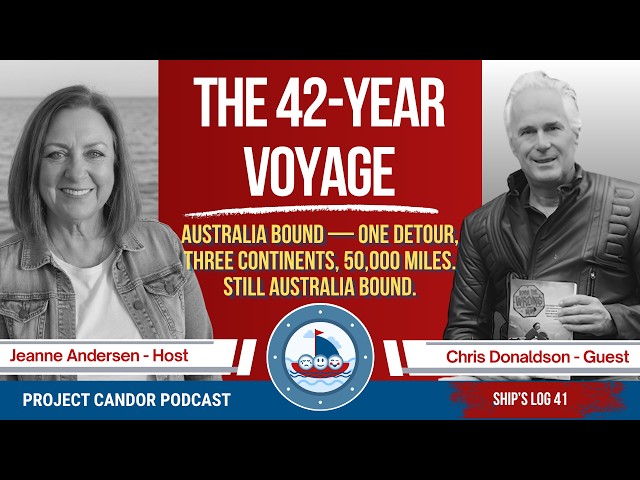 The 42-Year Voyage with Chris Donaldson | Ship’s Log #41