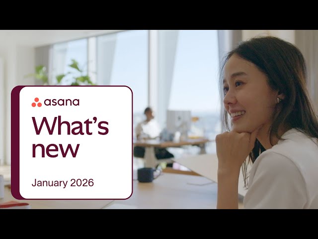 What's new in Asana | January 2026