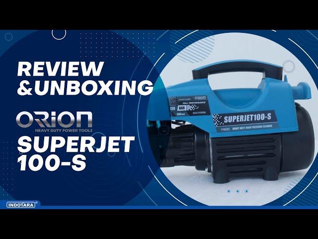 REVIEW JET WASHER ORION SUPERJET 100S, SEMBURAN YANG KENCANG SERTA SUARA YANG TIDAK BISING