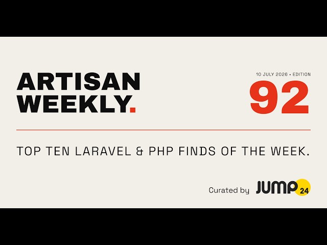 Artisan Weekly Edition 92 - 10th July 2026