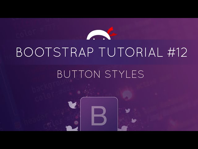Bootstrap Tutorial #12 - Button Styles