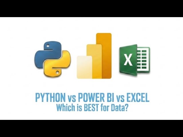 Excel vs Python vs Power Bi