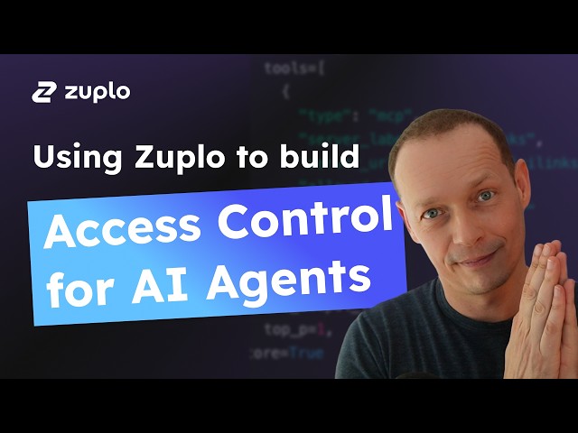 Access Control for AI Agents with Zuplo's MCP Gateway