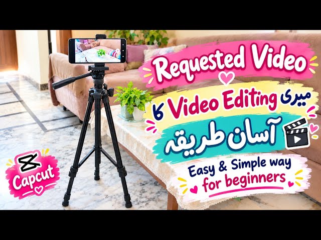 How I Edit My Videos on Mobile 📱|Easy & Simple Video Editing on CapCut For Beginners