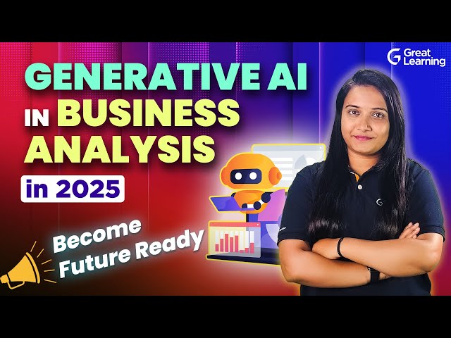 How Generative AI is Transforming Business Analysis in 2025?