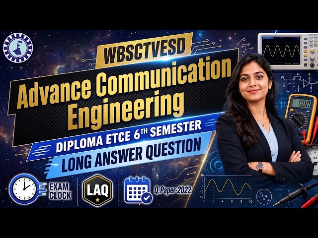 Advance Communication Engineering | ETCE 6th Sem Long Answer Type Question | WBSCTVESD Diploma Exam
