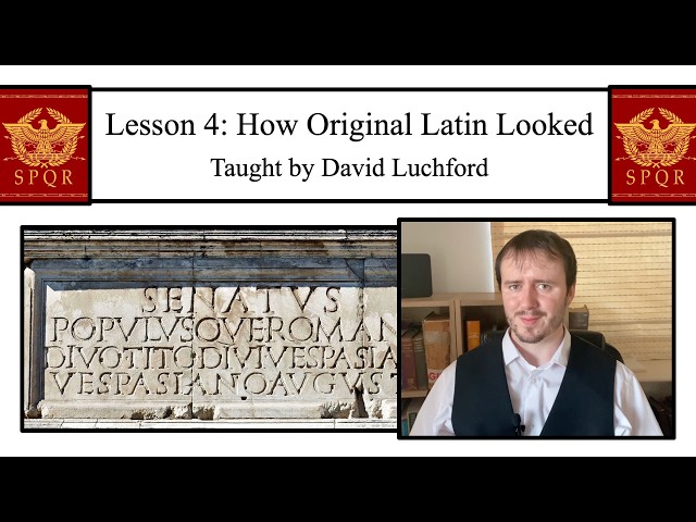 Latin Lesson 4: How Original Latin Looked