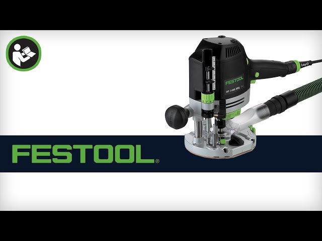 Festool OF 1400 Plunge Router - Basic Setup and Configuration