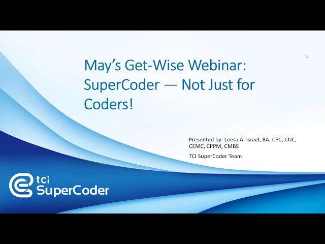 TCI SuperCoder — Not Just for Coders! (Medical Coding & Billing Webinar)