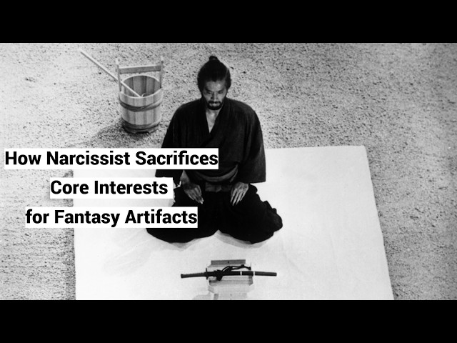 How Narcissist Sacrifices Core Interests for Fantasy Artifacts