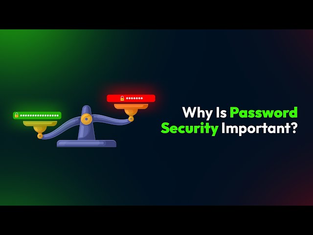 Why Is Password Security Important?