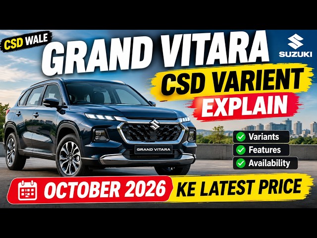 Grand Vitara CSD Variants | October 2026 Latest CSD Prices | All Variants & Features Explained