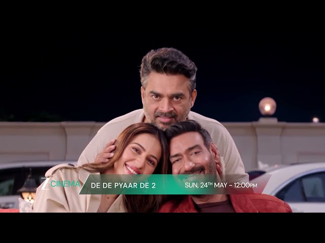 De De Pyaar De 2 | First Time on TV | 24th May, Sun, 12 PM | Zee Cinema