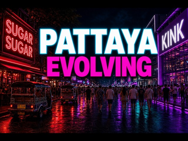Pattaya Growing and Evolving