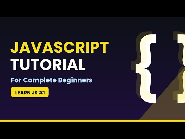 JavaScript Tutorial for Beginners | Learn JavaScript from Scratch