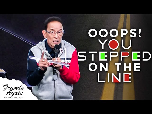 You Stepped On The Line | Friends Again