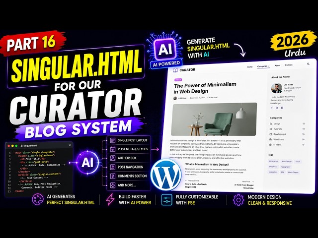 Part 16 | Build Singular Template with AI 🤯 | WordPress Block Theme Development in Urdu 2026
