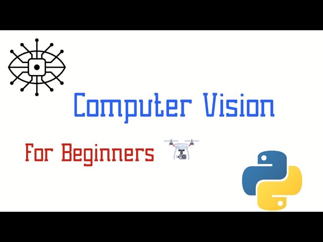 Computer Vision Basics: Computer Vision Course 1