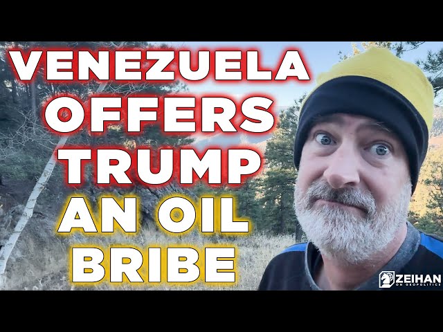 Venezuela Offers Trump an Oil Bribe || Peter Zeihan