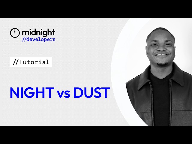 Midnight for Developers: NIGHT vs DUST