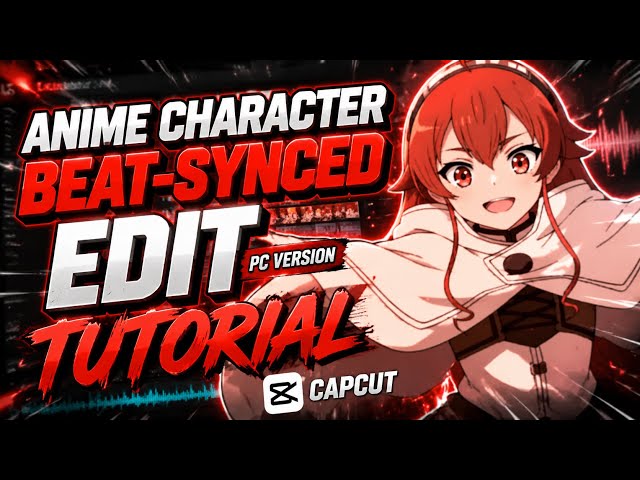 Anime Character Beat-Sync Animation Tutorial | CapCut PC Version